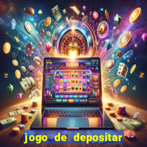 jogo de depositar 5 reais